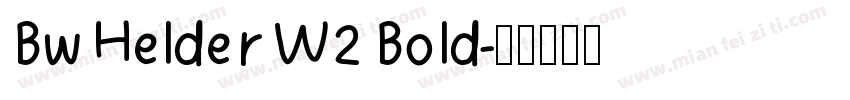 Bw Helder W2 Bold字体转换
